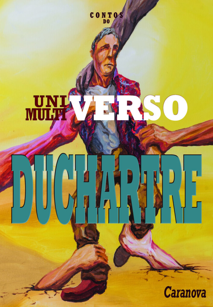 Contos do verso, universo, multiverso Duchartre é o recente lançamento de Caranova. Um velho editor aposenta-se e passa a ler em seu apartamento vários romances de escritores independentes recusados. A história se divide entre o mundo real do personagem, seus amigos e uma conjuntura violenta representada pela intolerância política representada por uma eleição presidencial em curso, e o mundo fictício apresentado ao leitor como histórias dentro da história. Estes dois mundos aparentemente paralelos tenderão a se conectar através de Duchartre, o personagem principal.